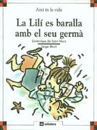 LILI ES BARALLA AMB EL SEU GERMA, LA | 9788424644048 | SAINT MARS, DOMINIQUE DE-BLOCH, SERGE | Llibreria Online de Tremp