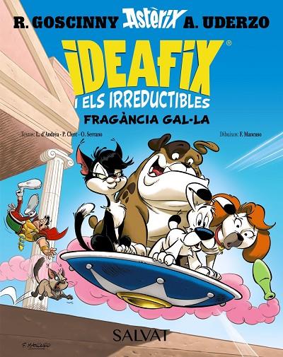 IDEAFIX I ELS IRREDUCTIBLES, 8. FRAGÀNCIA GAL·LA | 9788469644041 | GOSCINNY, RENÉ/SERRANO, OLIVIER/LACHENAUD, MARINE