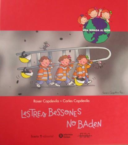 TRES BESSONES NO BADEN ,LES | 9788474266085 | CAPDEVILA, ROSER I CARLES