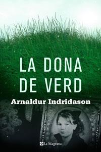 DONA DE VERD, LA | 9788498675511 | INDRIDASON, ARNALDUR