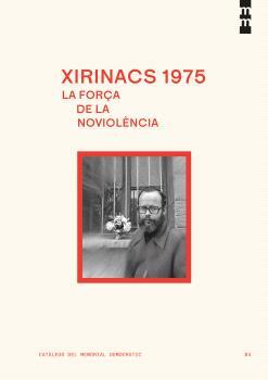 XIRINACS 1975: LA FORÇA DE LA NOVIOLÈNCIA | 9791387889166 | ORDAS GARCÍA, CARLOS ANGEL | Llibreria Online de Tremp