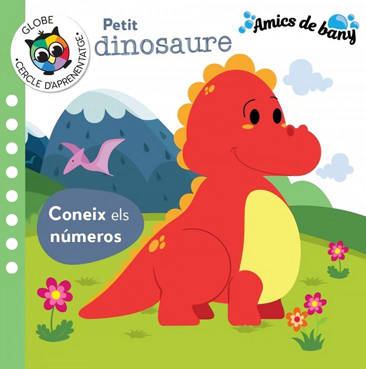 PETIT DINOSAURE- CONEIX ELS NUMEROS (AMICS DE BANY) | 9788742551882 | PABOL, KIRSTEN
