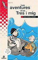 AVENTURES D'EN TRES I MIG, LES | 9788424681241 | ROSSELLO BOVER, PERE-RIERA, MARIA DEL MAR | Llibreria Online de Tremp