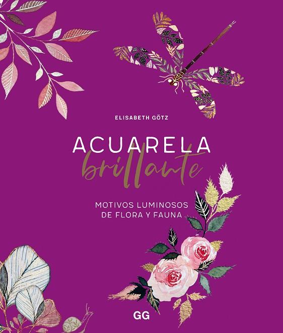 ACUARELA BRILLANTE | 9788425234293 | GÖTZ, ELISABETH | Llibreria Online de Tremp