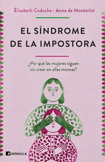 EL SÍNDROME DE LA IMPOSTORA (EDICIÓN ESPECIAL) | 9788411005616 | CADOCHE Y ANNE DE MONTARLOT, ELISABETH