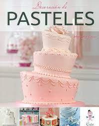 DECORACIÓN DE PASTELES | 9789871903207 | Llibreria Online de Tremp