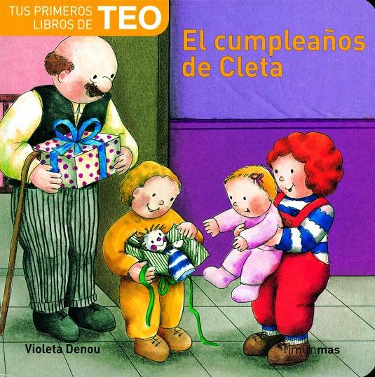 TEO : EL CUMPLEAÑOS DE CLETA | 9788448004453 | DENOU, VIOLETA