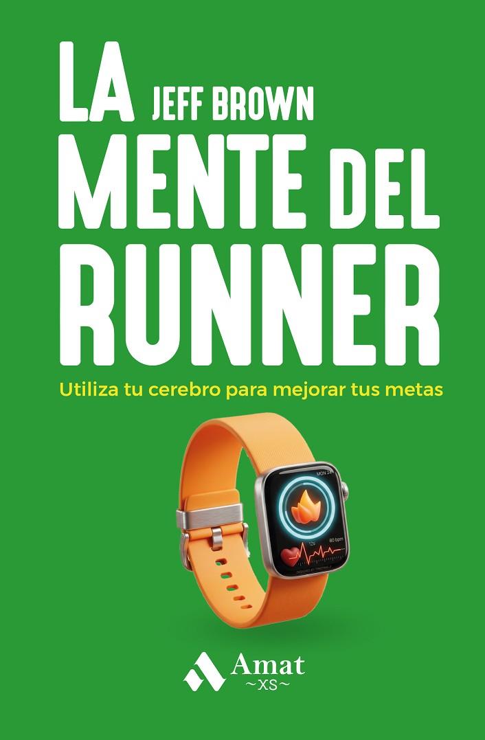 LA MENTE DEL RUNNER XS | 9791388221026 | BROWN, JEFF/NEPORENT, LIZ | Llibreria Online de Tremp