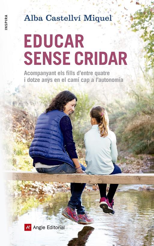 EDUCAR SENSE CRIDAR | 9788416139880 | CASTELLVÍ MIQUEL, ALBA | Llibreria Online de Tremp