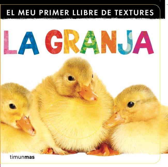 MEU PRIMER LLIBRE DE TEXTURES, EL. LA GRANJA | 9788499329833 | DIVERSOS AUTORS | Llibreria Online de Tremp