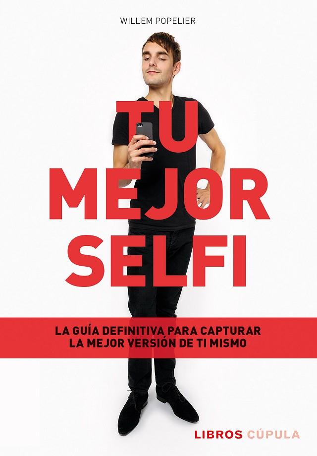 TU MEJOR SELFI | 9788448034115 | POPELIER, WILLEM | Llibreria Online de Tremp