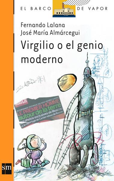 VIRGILIO O EL GENIO MODERNO | 9788434894792 | LALANA, FERNANDO; ALMARCEGUI, JOSE MARIA | Llibreria Online de Tremp