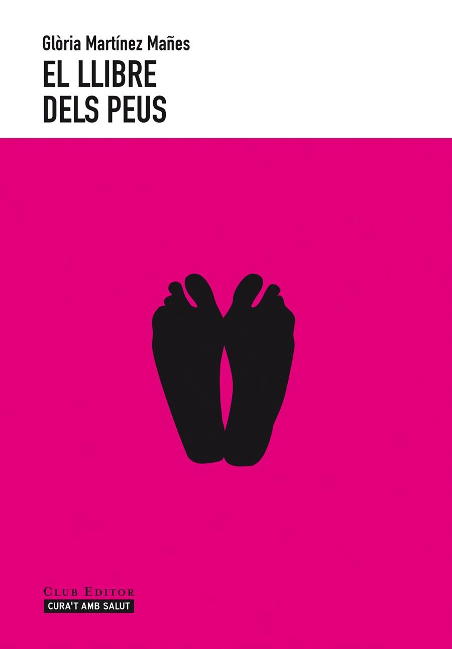 LLIBRE DELS PEUS, EL | 9788473291651 | MARTINEZ MAÑEZ, GLÒRIA | Llibreria Online de Tremp