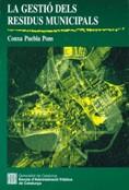 LA GESTIO DELS RESIDUS MUNICIPALS | 9788439371045 | PUEBLA PONS, CONXA