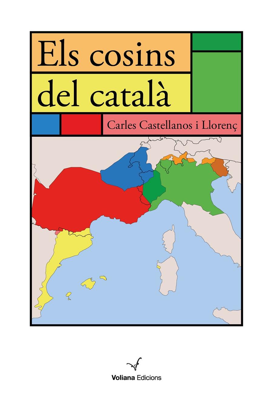 ELS COSINS DEL CATALÀ | 9788494977992 | CASTELLANOS LLORENÇ, CARLES | Llibreria Online de Tremp