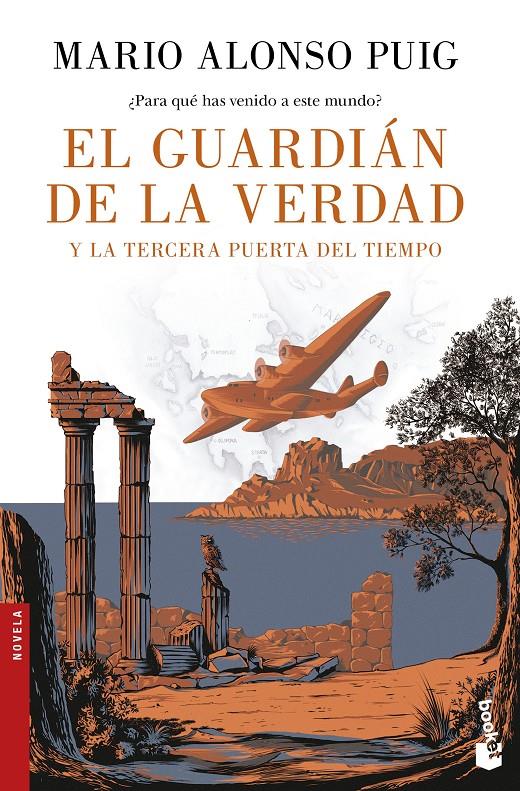 EL GUARDIÁN DE LA VERDAD Y LA TERCERA PUERTA DEL TIEMPO | 9788467049213 | MARIO ALONSO PUIG | Llibreria Online de Tremp