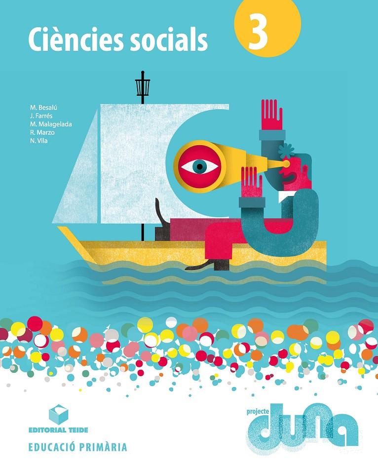 CIÈNCIES SOCIALS 3R EPO - PROJECTE DUNA (LLIBRE) | 9788430714551 | MARZO CASTILLEJO, ROSA/BESALÚ CASADEVALL, MARTA/FARRES BRUNSO, QUIM/MALAGELADA SEGOVIA, MONTSERRAT/V | Llibreria Online de Tremp