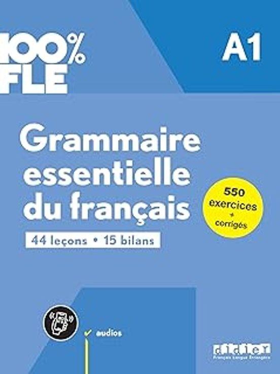 GRAMMAIRE ESSENTIELLE DU FRANÇAIS A1 100% FLE | 9782278109234 | Llibreria Online de Tremp
