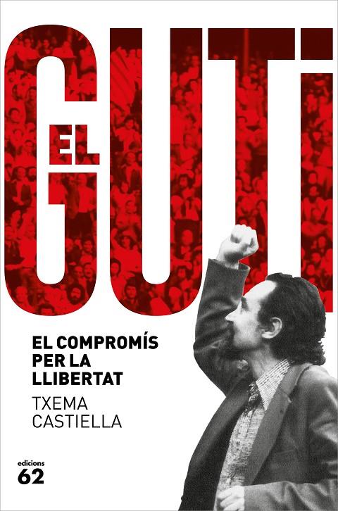ANTONI GUTIÉRREZ DÍAZ, EL GUTI | 9788429778601 | CASTIELLA, TXEMA