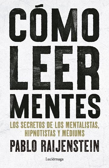 CÓMO LEER MENTES | 9791387667719 | RAIJENSTEIN, PABLO | Llibreria Online de Tremp