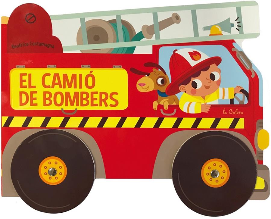 EL CAMIÓ DE BOMBERS | 9788424659677 | COSTAMAGNA, BEATRICE | Llibreria Online de Tremp