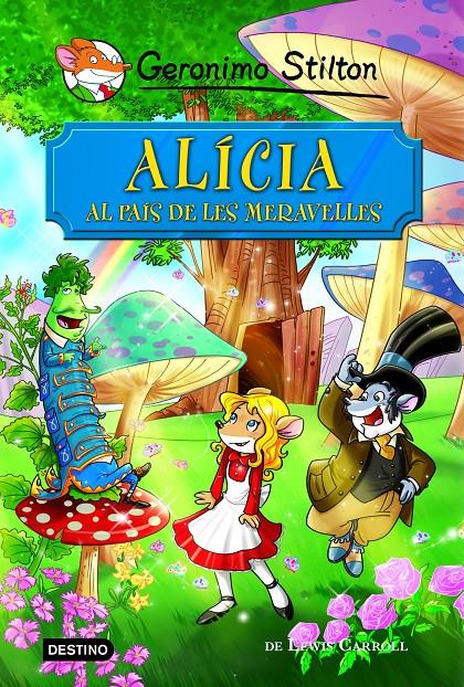 ALÍCIA AL PAÍS DE LES MERAVELLES | 9788490576908 | STILTON, GERONIMO  | Llibreria Online de Tremp