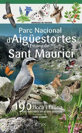 PARC NACIONAL D'AIGÜESTORTES I ESTANY DE SANT MAURICI | 9788413565491 | LLOBET FRANÇOIS, TONI | Llibreria Online de Tremp
