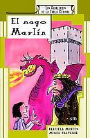 MAGO MERLIN, EL | 9788434877986 | MONTES, GRACIELA | Llibreria Online de Tremp