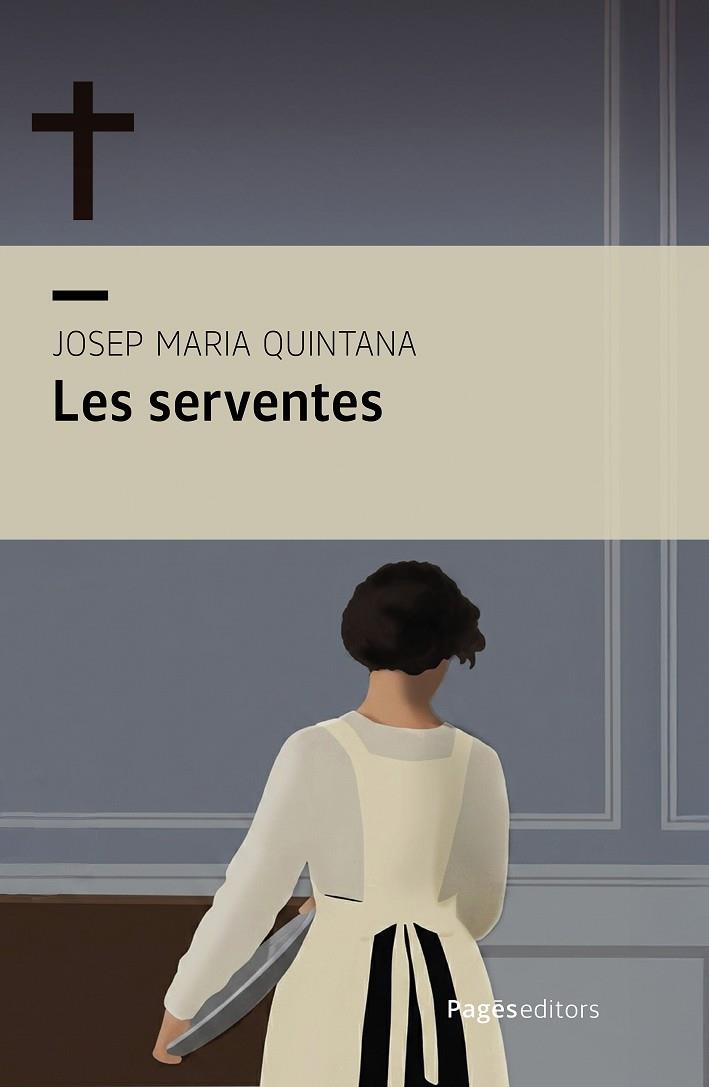 LES SERVENTES | 9788413037417 | QUINTANA PETRUS, JOSEP MARIA | Llibreria Online de Tremp