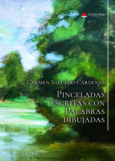 PINCELADAS ESCRITAS CON PALABRAS DIBUJADAS | 9788410971479 | CARMEN SALCEDO CÁRDENAS | Llibreria Online de Tremp