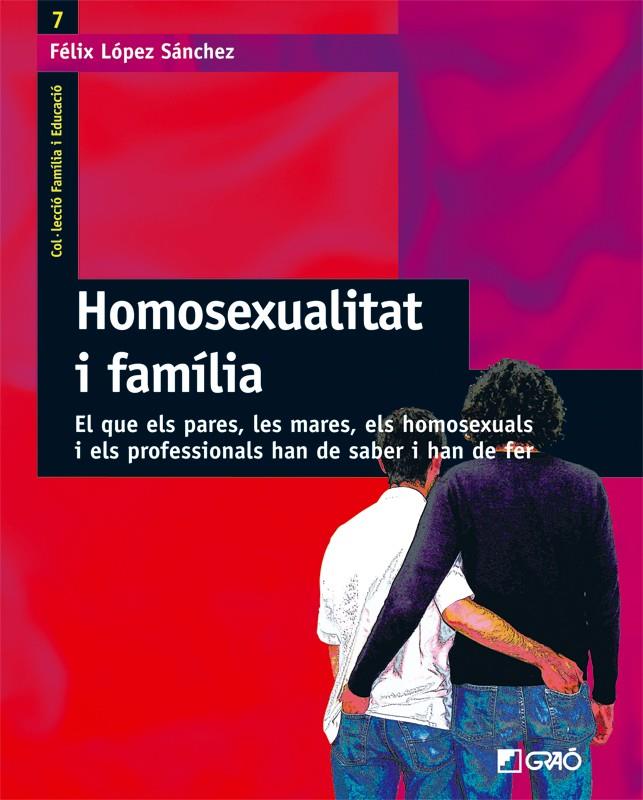 HOMOSEXUALITAT I FAMILIA | 9788478274468 | LOPEZ SANCHEZ, FELIX | Llibreria Online de Tremp