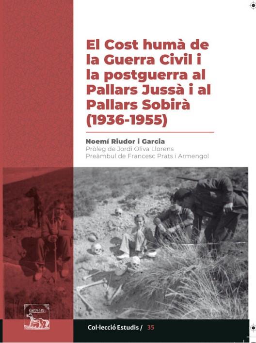 EL COST HUMÀ DE LA GUERRA CIVIL I LA POSTGUERRA AL PALLARS JUSSÀ I AL PALLARS SOBIRÀ (1936-1955) | 9788418806643 | NOEMÍ RIUDOR | Llibreria Online de Tremp