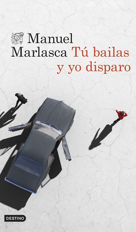 TÚ BAILAS Y YO DISPARO | 9788423364961 | MARLASCA, MANUEL | Llibreria Online de Tremp