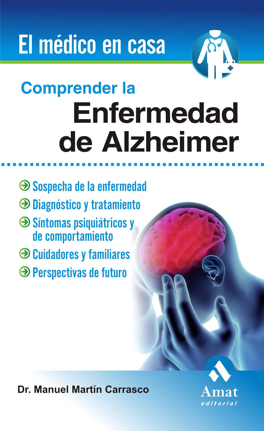 COMPRENDER LA ENFERMEDAD DE ALZHEIMER | 9788497354042 | MARTIN CARRASCO, MANUEL