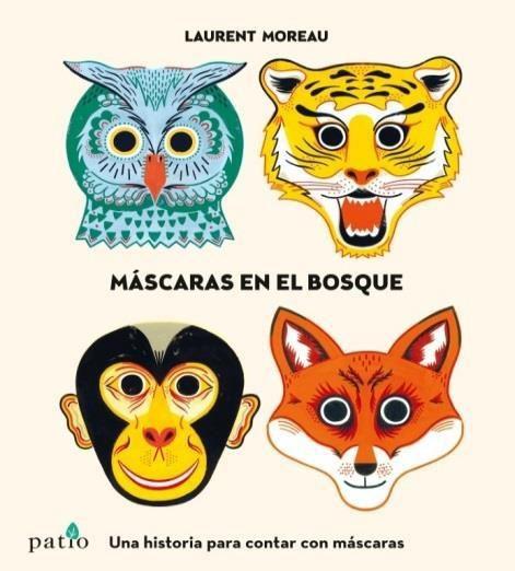 MÁSCARAS EN EL BOSQUE | 9788416429745 | MOREAU, LAURENT | Llibreria Online de Tremp