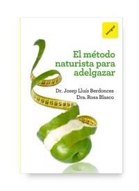 METODO NATURISTA PARA ADELGAZAR, EL | 9788492981700 | BERDONCES, JOSEP LLUIS; BLASCO, Mª ROSA