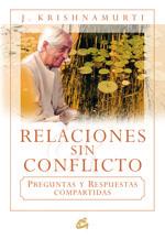 RELACIONES SIN CONFLICTO | 9788484452447 | KRISHNAMURTI, JIDDU | Llibreria Online de Tremp