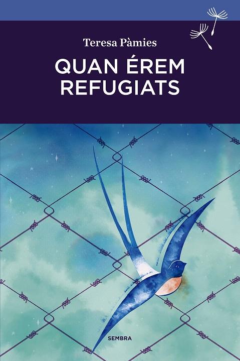 QUAN ÉREM REFUGIATS | 9788416698103 | PÀMIES BERTRAN, TERESA | Llibreria Online de Tremp