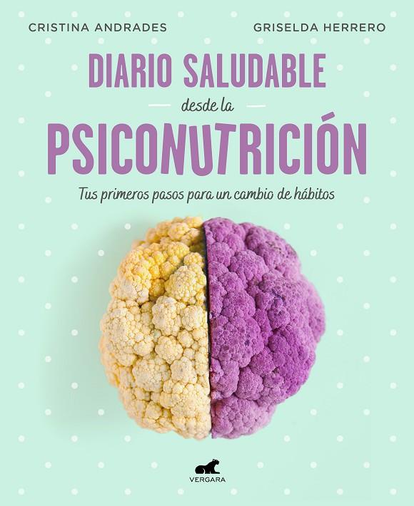 DIARIO SALUDABLE DESDE LA PSICONUTRICIÓN | 9788417664947 | ANDRADES, CRISTINA/HERRERO, GRISELDA | Llibreria Online de Tremp