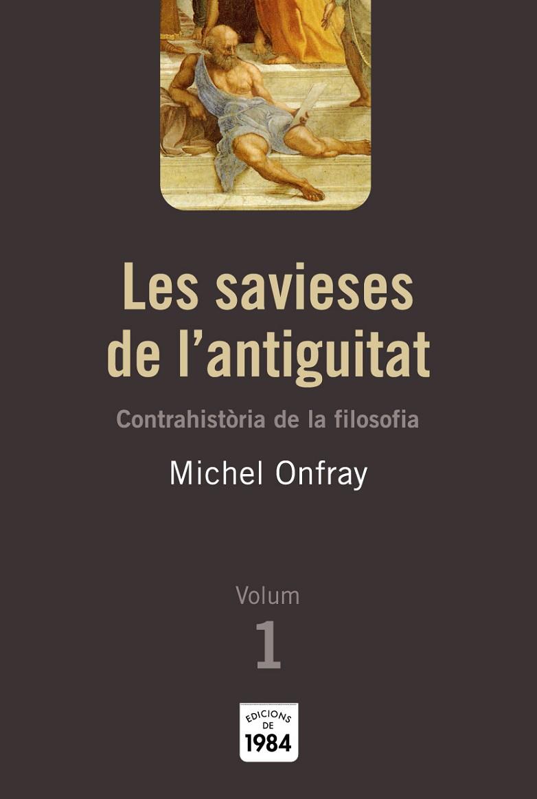 SAVIESES DE L'ANTIGUITAT | 9788492440009 | ONFRAY, MICHEL | Llibreria Online de Tremp