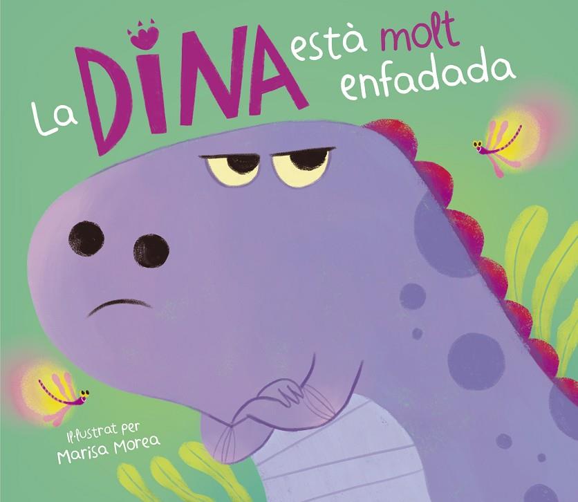 LA DINA ESTÀ MOLT ENFADADA | 9788448859831 | MOREA, MARISA | Llibreria Online de Tremp