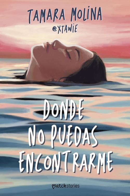 DONDE NO PUEDAS ENCONTRARME | 9788408287216 | MOLINA, TAMARA | Llibreria Online de Tremp