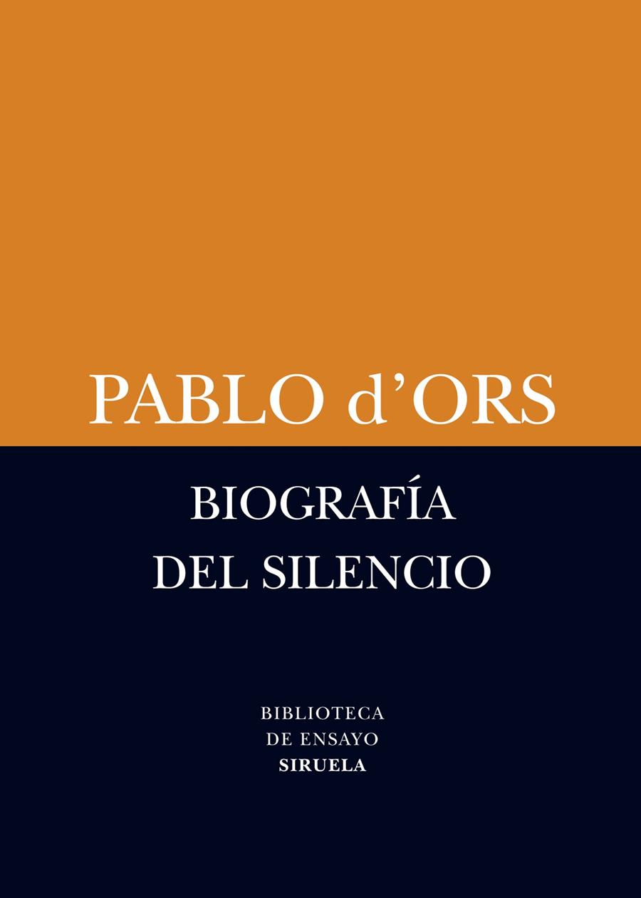 BIOGRAFÍA DEL SILENCIO | 9788498418385 | D'ORS, PABLO | Llibreria Online de Tremp