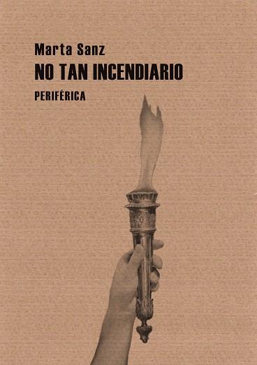 NO TAN INCENDIARIO | 9788492865888 | SANZ, MARTA | Llibreria Online de Tremp