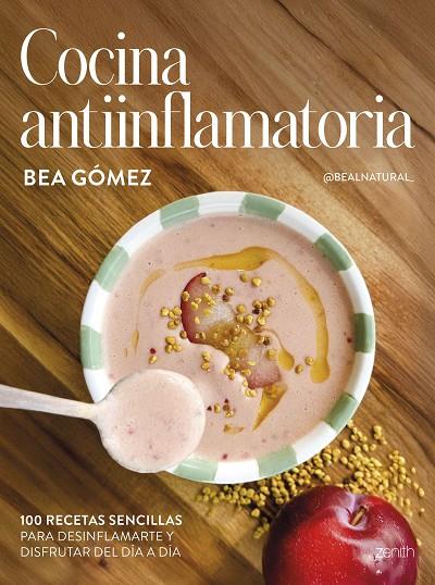 COCINA ANTIINFLAMATORIA | 9788408313625 | BEA GÓMEZ @BEALNATURAL_ | Llibreria Online de Tremp