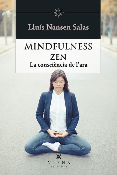 MINDFULNESS ZEN | 9788483309810 | SALAS, LLUÍS NANSEN | Llibreria Online de Tremp