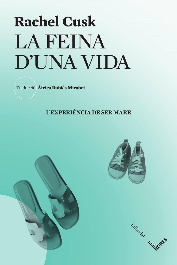 LA FEINA D'UNA VIDA | 9788412639407 | CUSK, RACHEL | Llibreria Online de Tremp