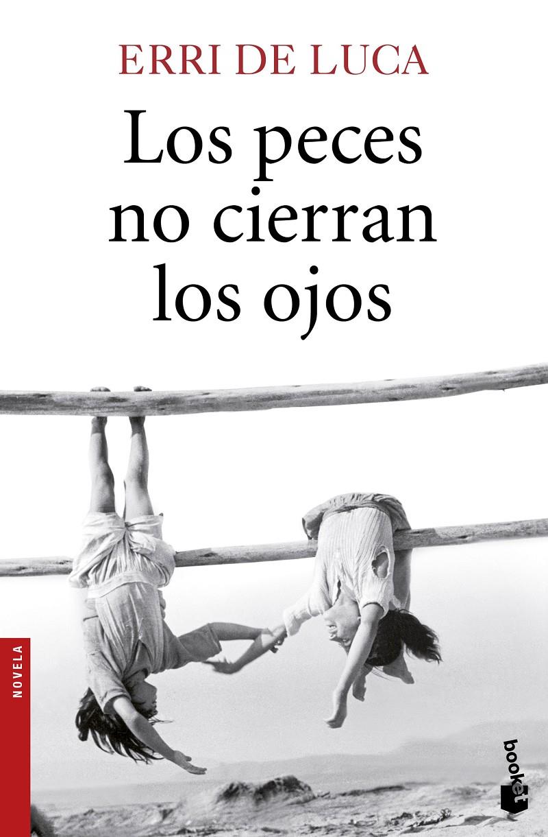 LOS PECES NO CIERRAN LOS OJOS | 9788432229091 | DE LUCA, ERRI | Llibreria Online de Tremp