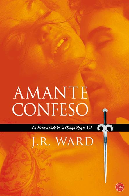 AMANTE CONFESO: LA HERMANDAD DE LA DAGA NEGRA IV | 9788466323857 | WARD, J.R | Llibreria Online de Tremp