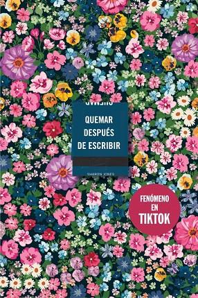 QUEMAR DESPUÉS DE ESCRIBIR (EDICIÓN OFICIAL FLORES) | 9788410257177 | JONES, SHARON | Llibreria Online de Tremp